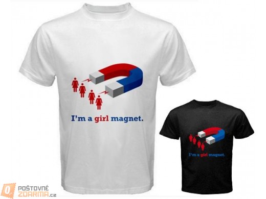 Tričko Girl magnet pro pány - 2 barvy