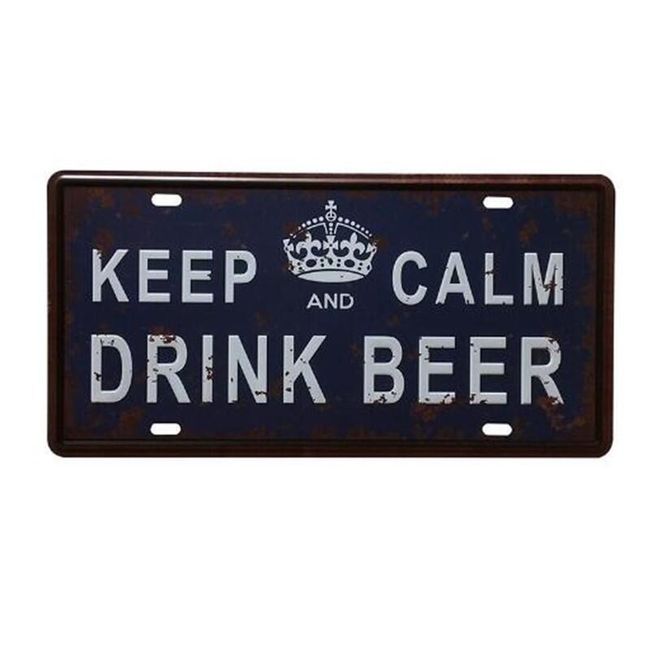 Kovinski znak - Umirite se in pijte pivo 1