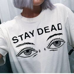 Дамска бяла тениска с надпис - STAY DEAD