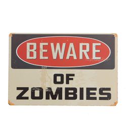 Blaszana tablica - uwaga, zombie