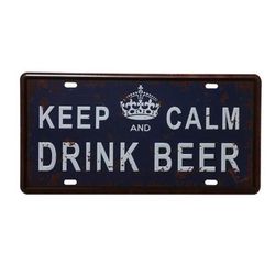 Kovinski znak - Umirite se in pijte pivo
