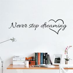 Samolepljiva nalepnica za zid - Nikad ne prestaj da sanjaš